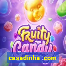 casadinha .com